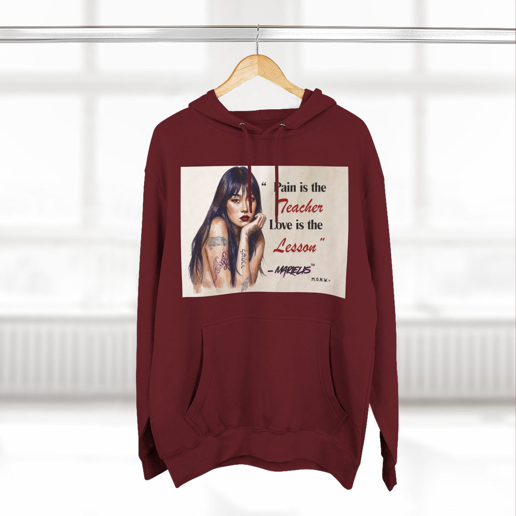 Pain Is the Teacher, Love Is the Lesson Three-Panel Fleece Hoodie